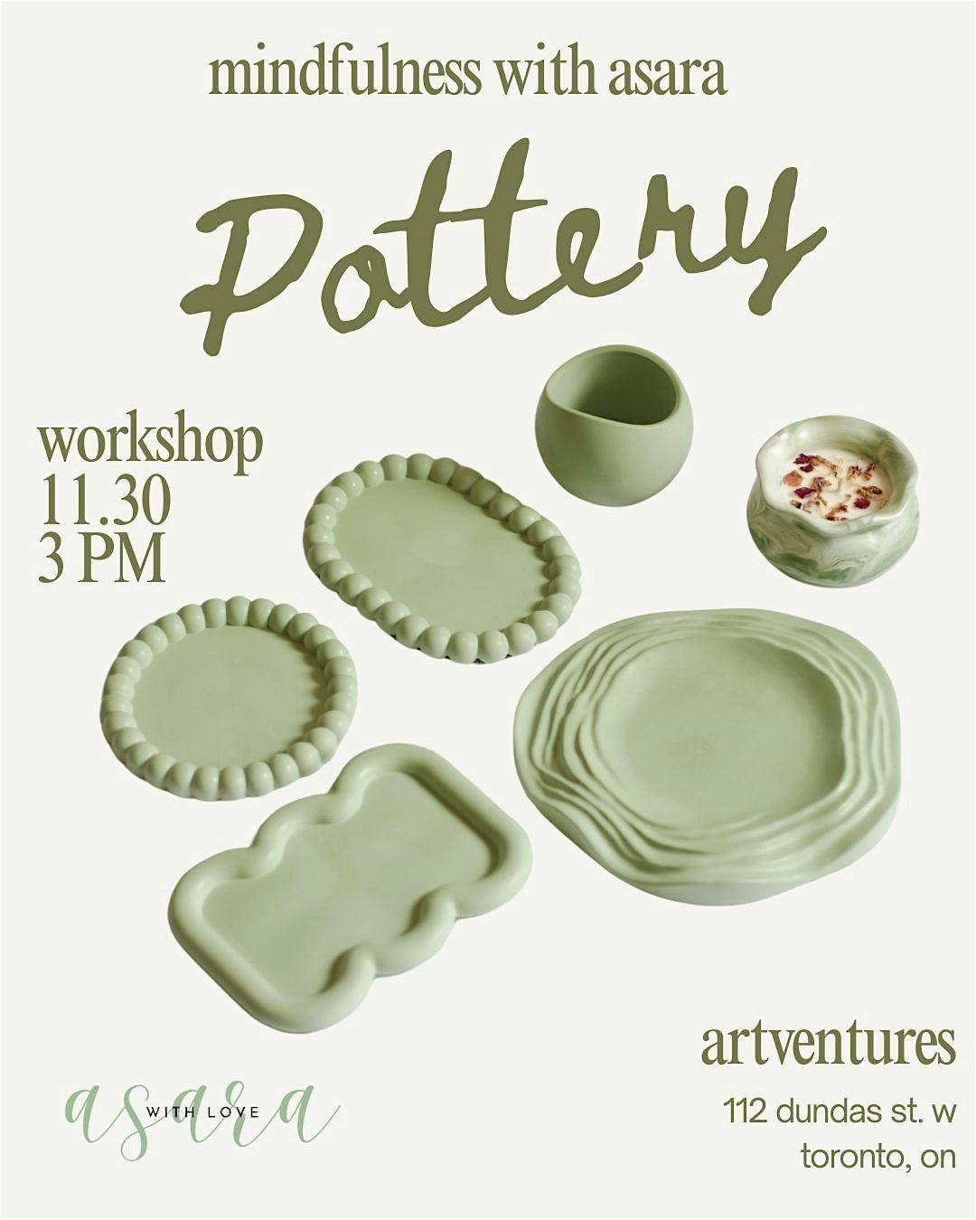 Mindfulness with Asara: Pottery Workshop