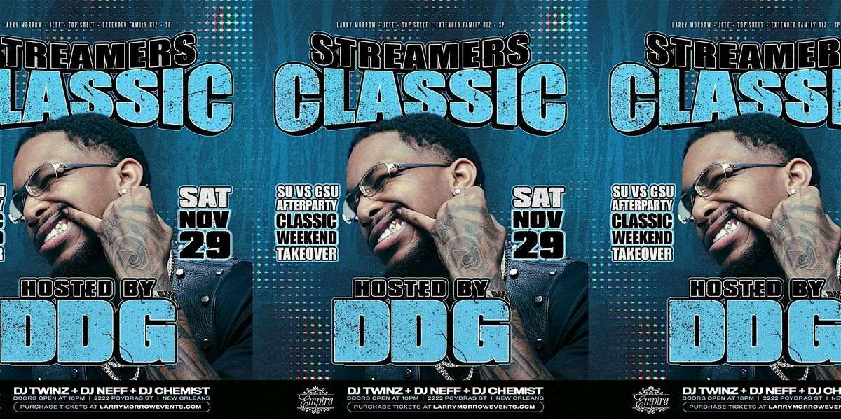 SAT NOV 29 STREAMERS CLASSIC HOSTED BY DDG BAYOU CLASSIC WEEKEND!!