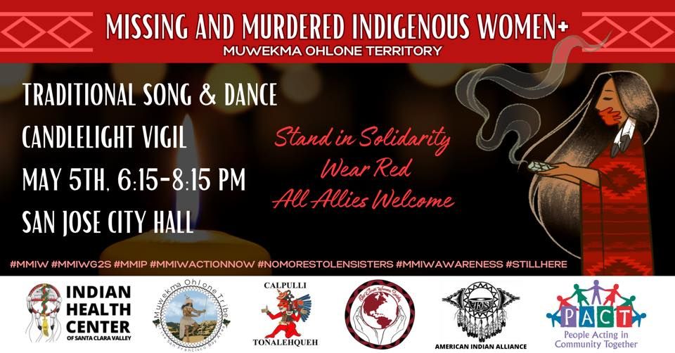 MMIW+ Traditional Song & Dance Candlelight Vigil Allies San Jose City Hall May 5