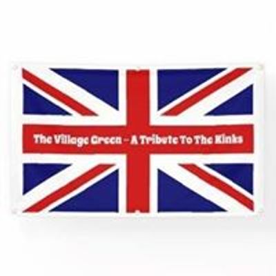 The Village Green - A Tribute to The Kinks