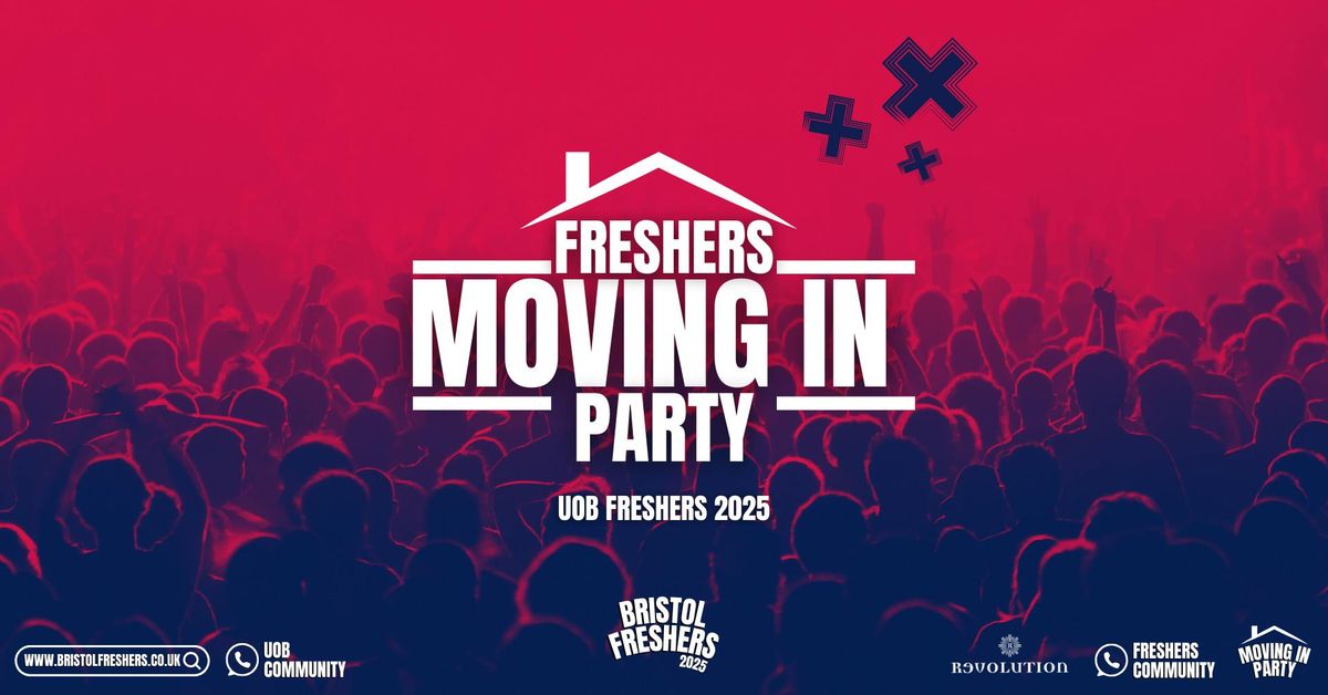 Bristol Freshers 2025 - UOB Moving In Party