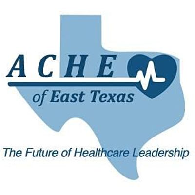 East Texas ACHE Forum