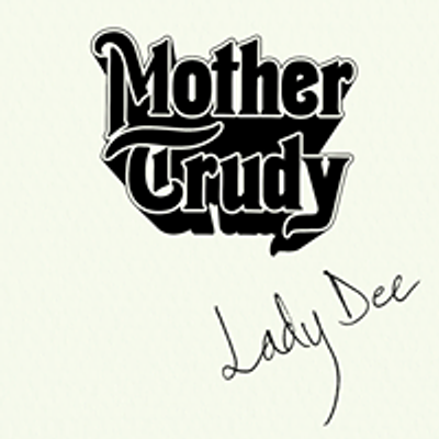 Mother Trudy