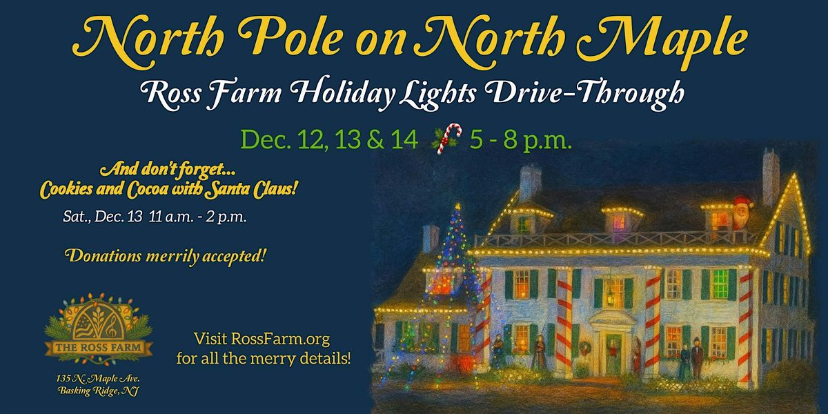 North Pole on North Maple: Ross Farm Holiday Lights Drive-Through
