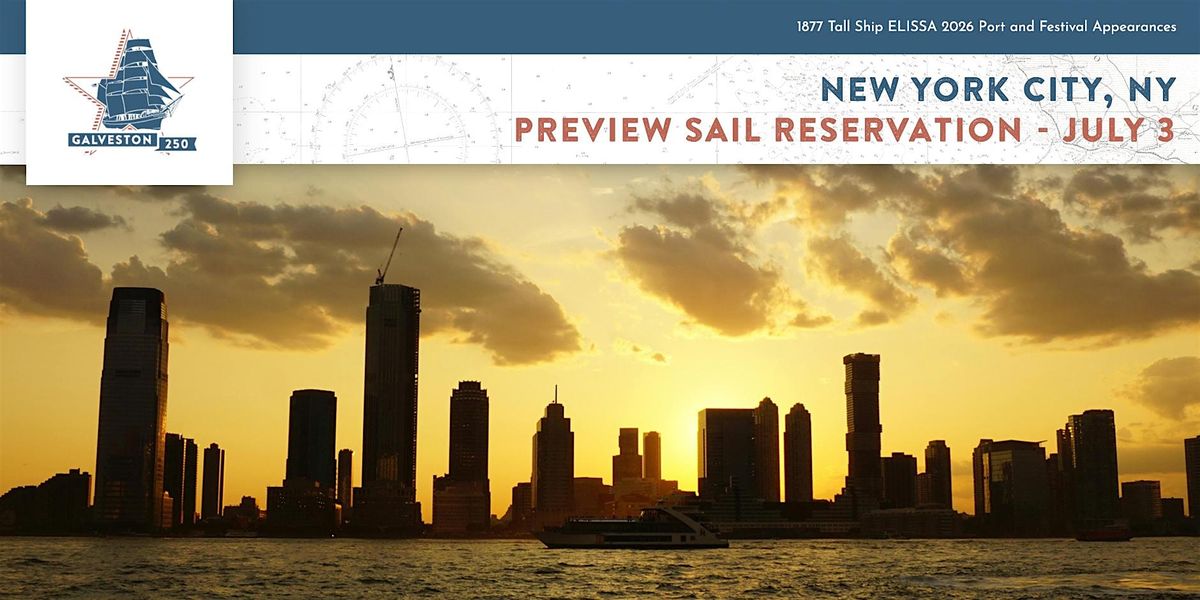 July 3rd Preview Sail Reservation On The 1877 Tall Ship ELISSA