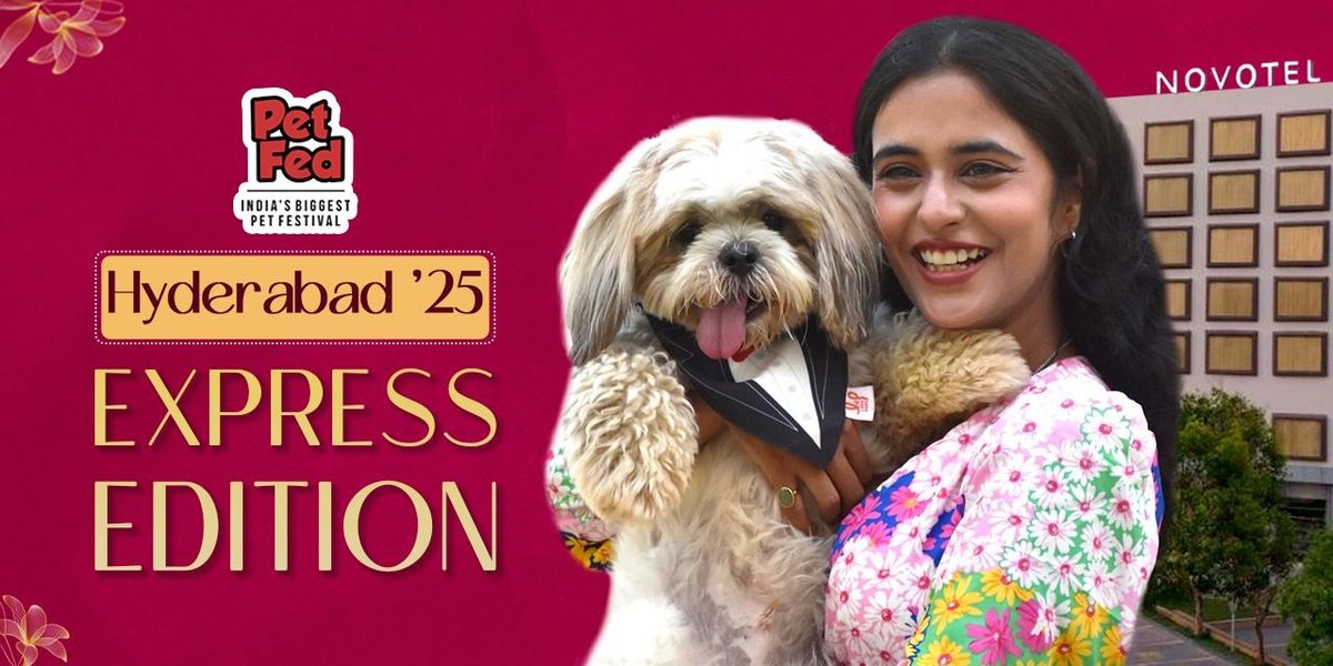 Pet Fed Hyderabad Express Edition 2025