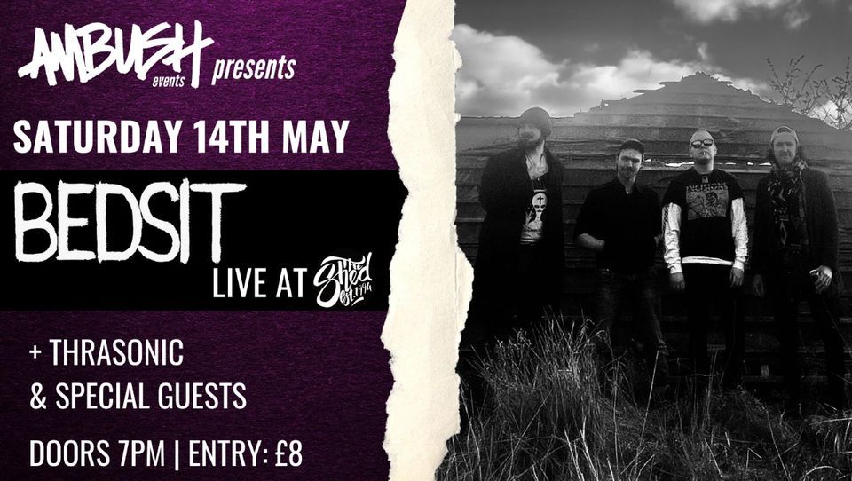 Bedsit // The Shed // 14.05.2022 The Shed, Leicester, EN May 14, 2022