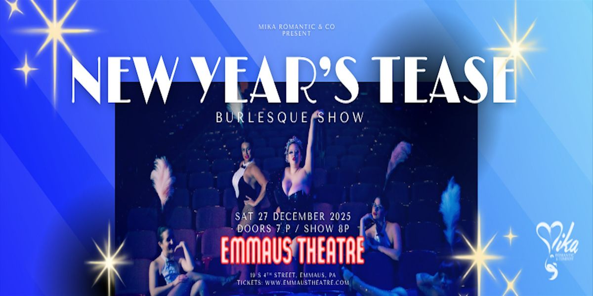 "New Years Tease" A Burlesque Celebration