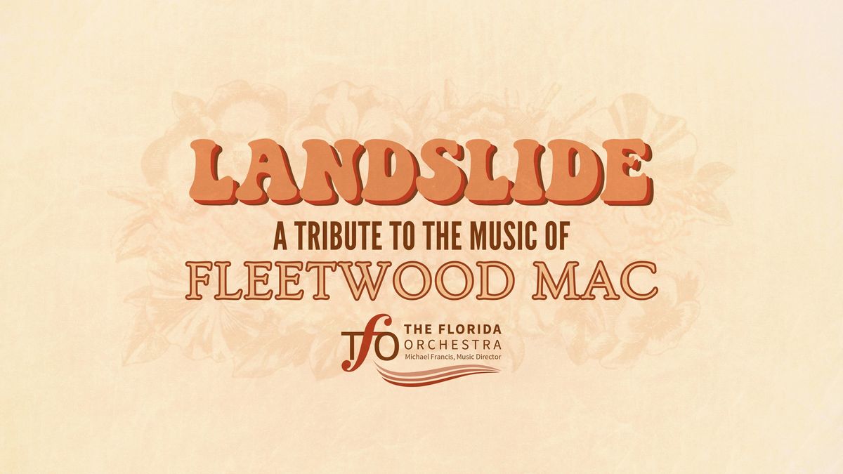 Landslide: A Tribute to the Music of Fleetwood Mac with The Florida Orchestra