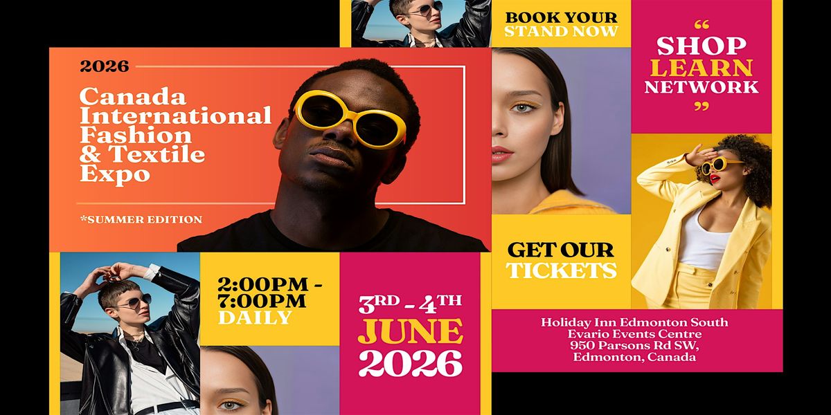 Canada International Fashion and Textile Expo \/ 3-4 June 2026 \/ Edmonton