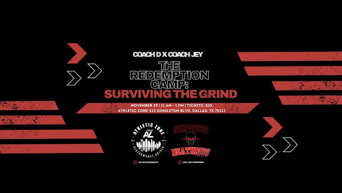 THE REDEMPTION CAMP: SURVIVING THE GRIND