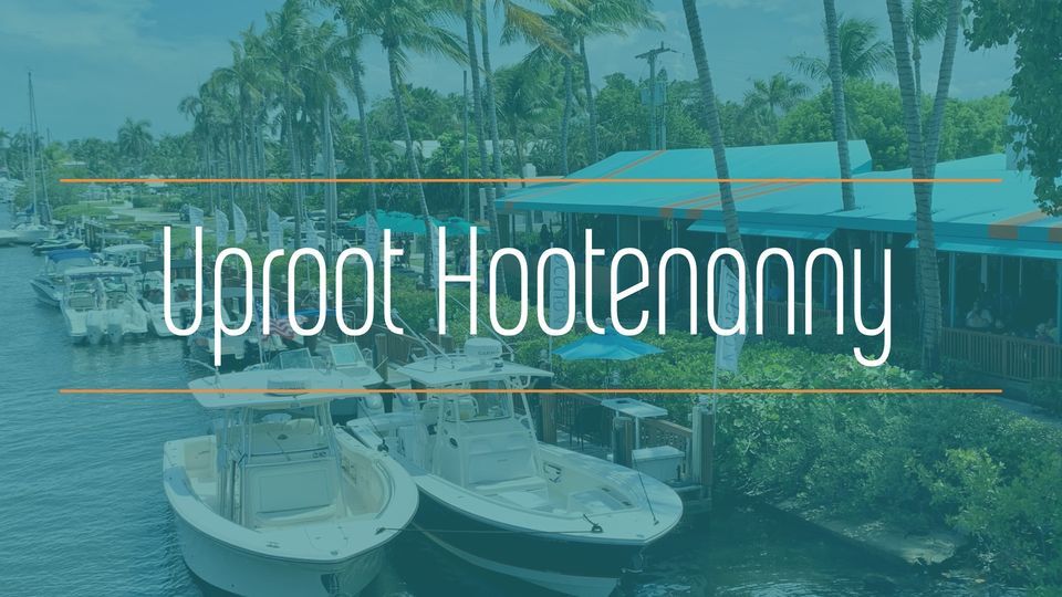 Uproot Hootenanny