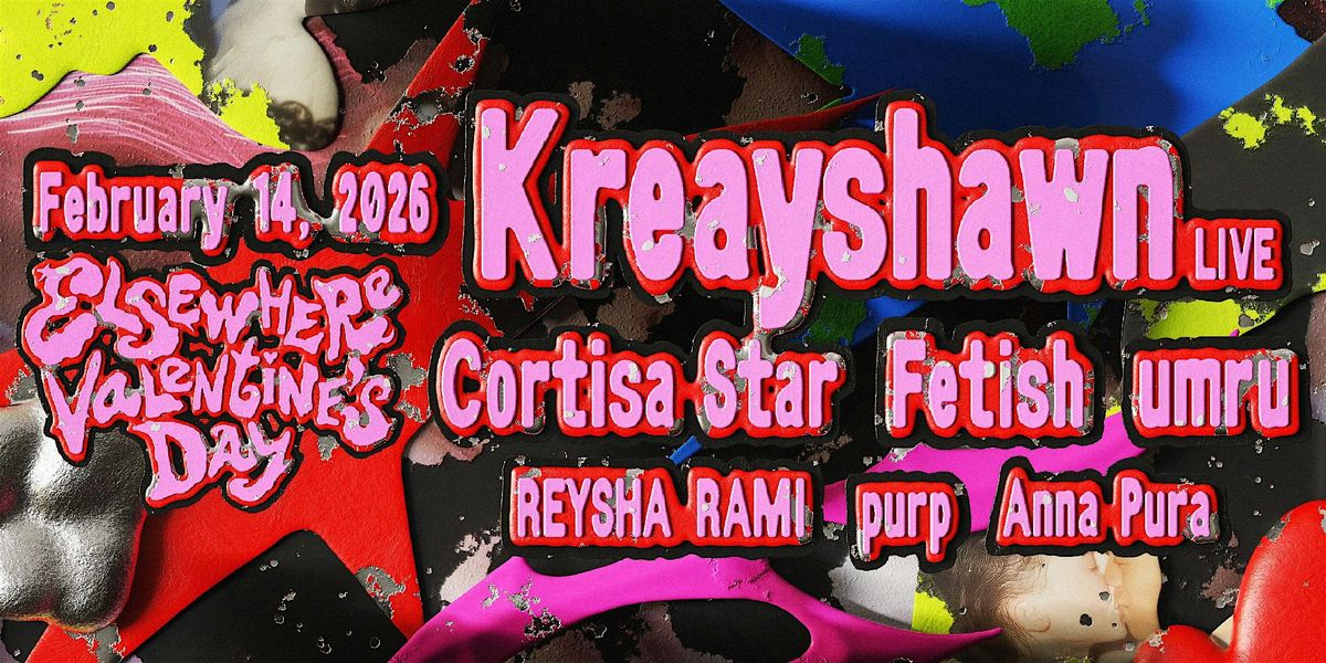 Valentine's Day: Kreayshawn, Cortisa Star, Fetish, umru, REYSHA RAMI + more