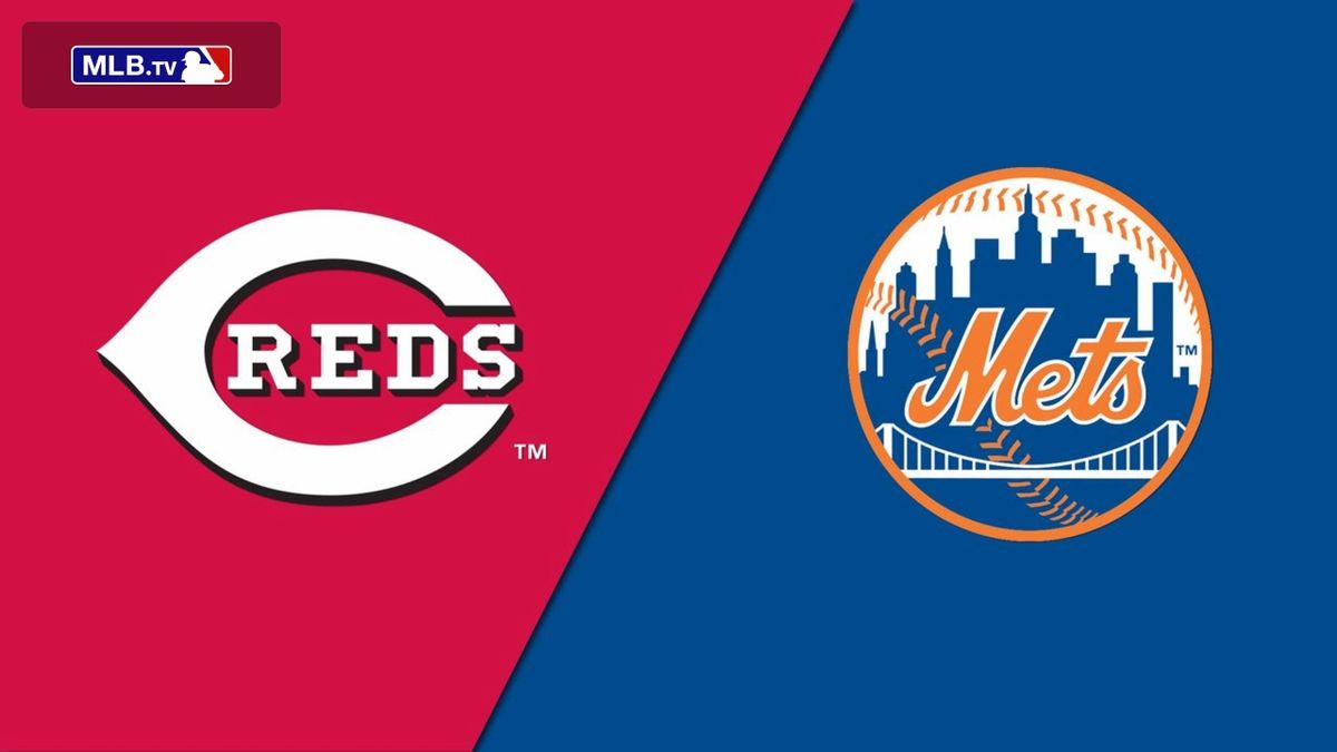 New York Mets at Cincinnati Reds