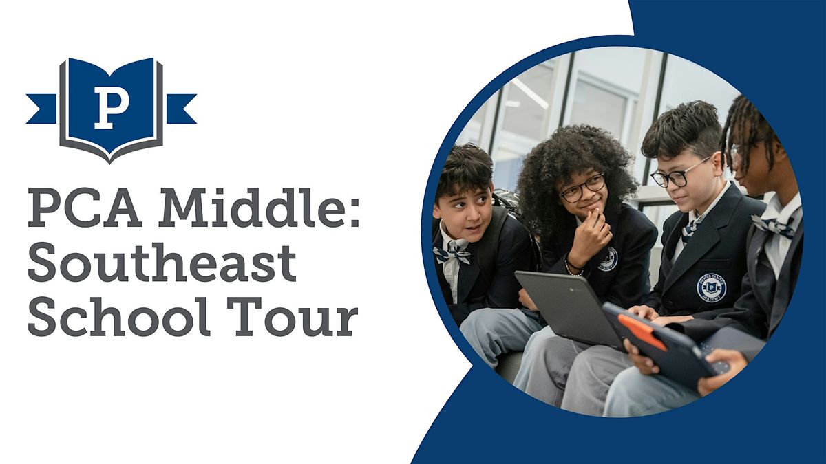 PCA Middle: Southeast School Tour