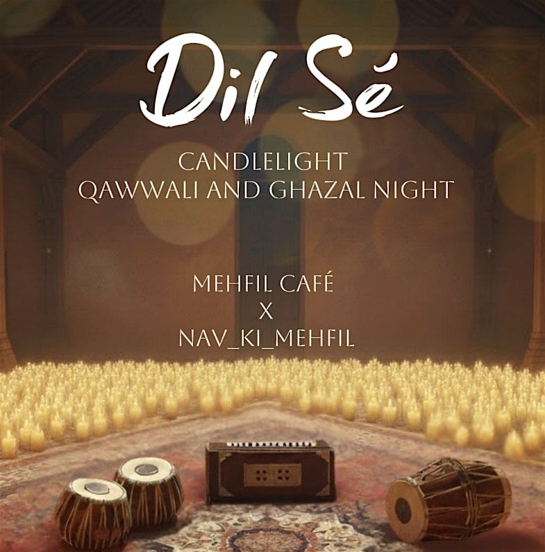 Dil S\u00e9 by Mehfil Caf\u00e9 x Nav_ki_Mehfil (12\/27)