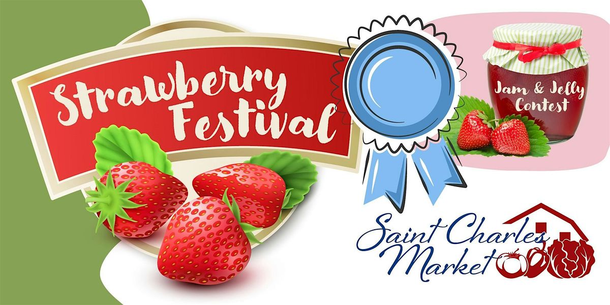 St. Charles Market Strawberry Festival Jam\/Jelly Contest