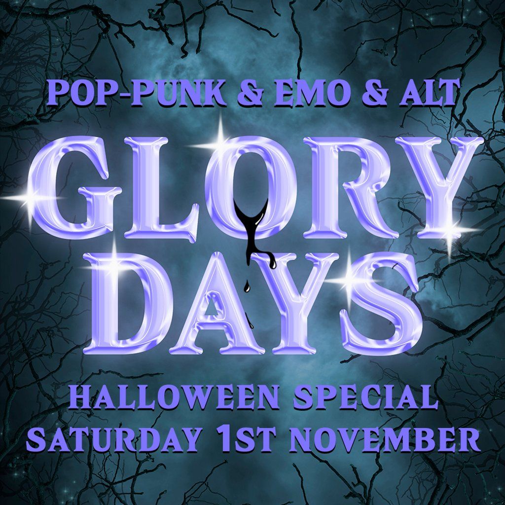 Glory Days Halloween Special