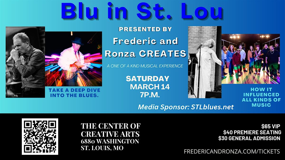 Blu in St. Lou presented by Frederic and Ronza CREATES