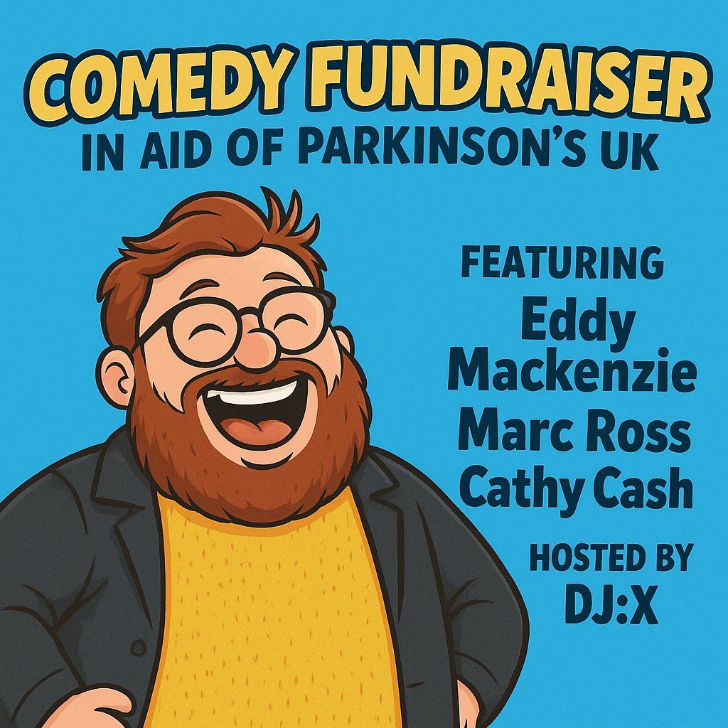 Comedy Fundraiser in aid of Parkinson's UK