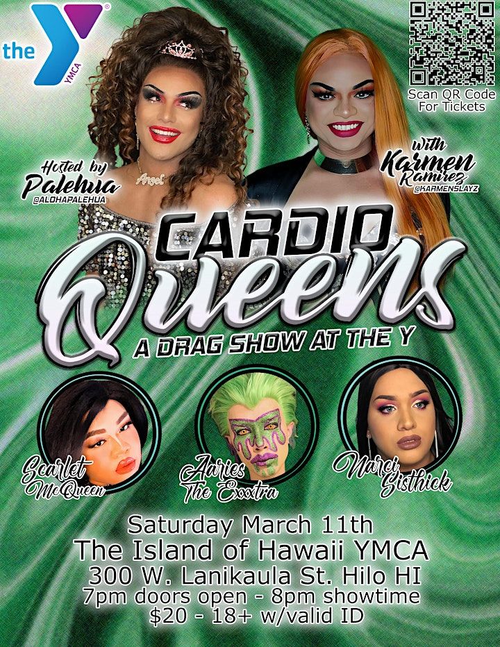 March Cardio Queens A Drag Show at the Y Island of Hawaii YMCA, Hilo, HI March 11, 2023