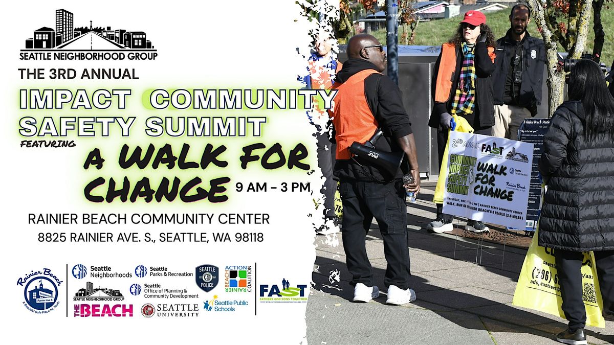 Community Partner For Change Impact Community Safety Summit featuring A Walk for Change at Rainier ...