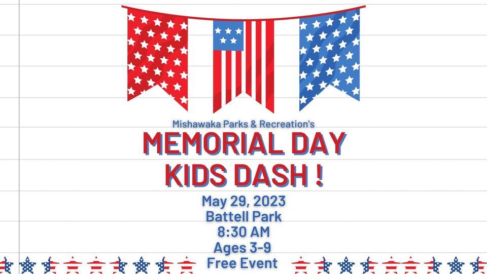 Memorial Day Kids Dash Battell Park, Mishawaka May 29, 2023