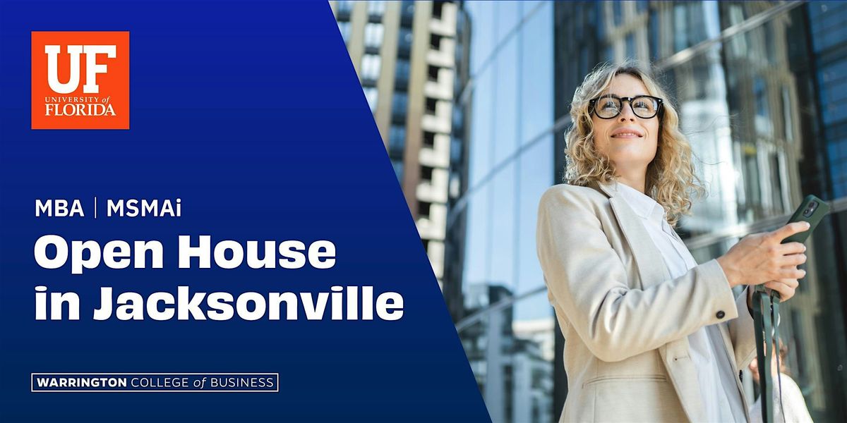 MBA | MSMAi Open House in Jacksonville