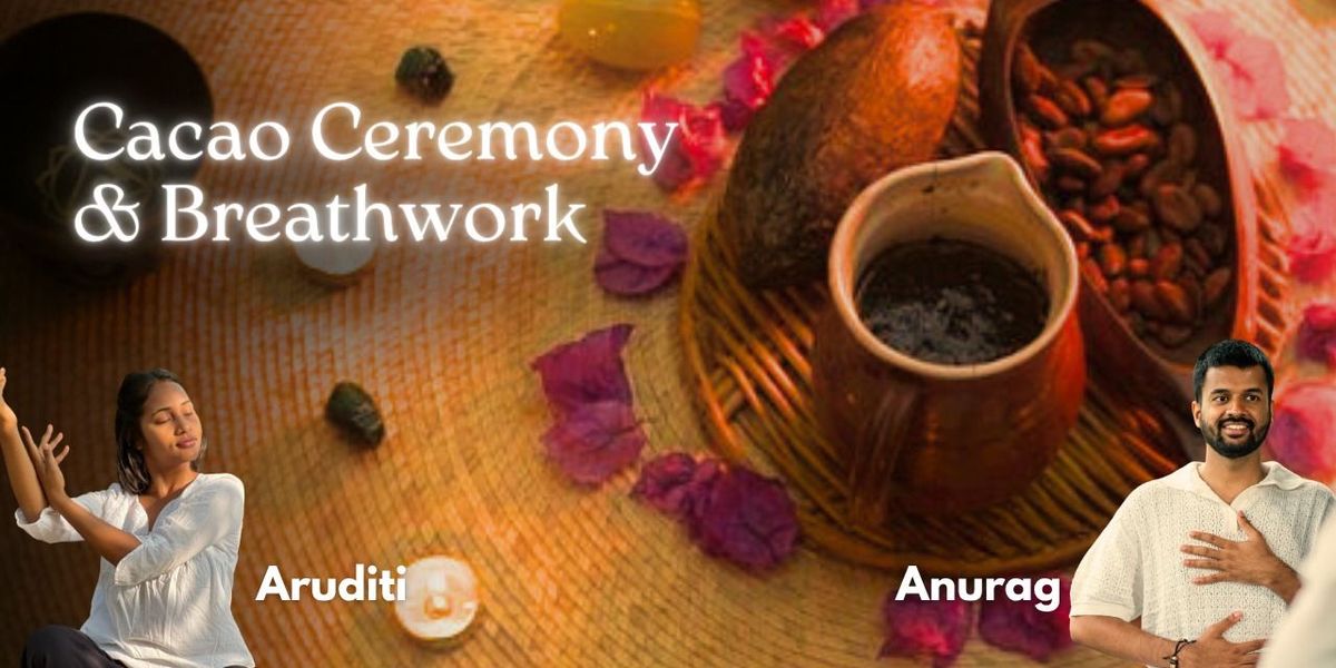 Cacao Ceremony & Breathwork