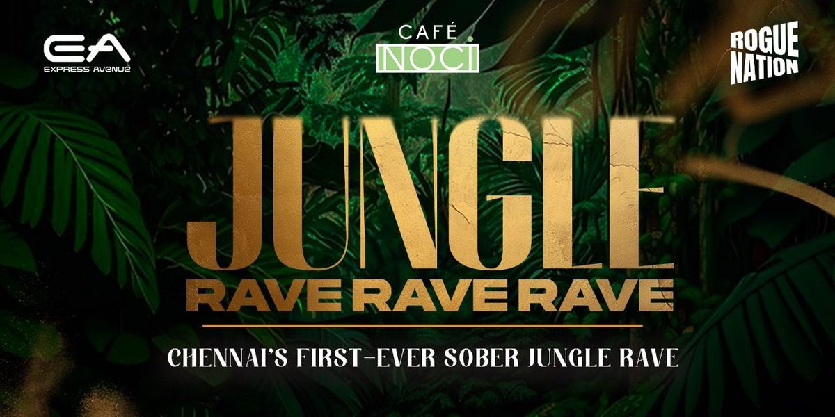 Jungle Rave 2025 (Chennais First Ever Sober Rave) | Noci Adante ...