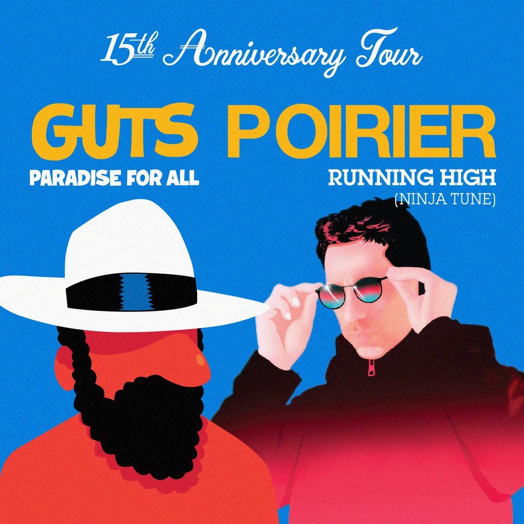 Guts & Poirier: 15th Anniversary Tour