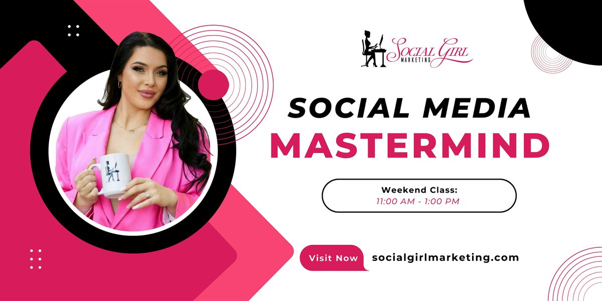 Social Media Mastermind (Weekend Class)