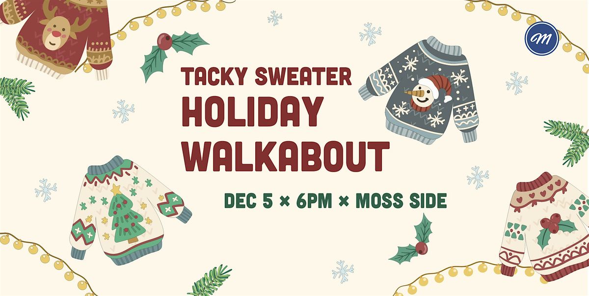 Tacky Sweater Holiday Walkabout