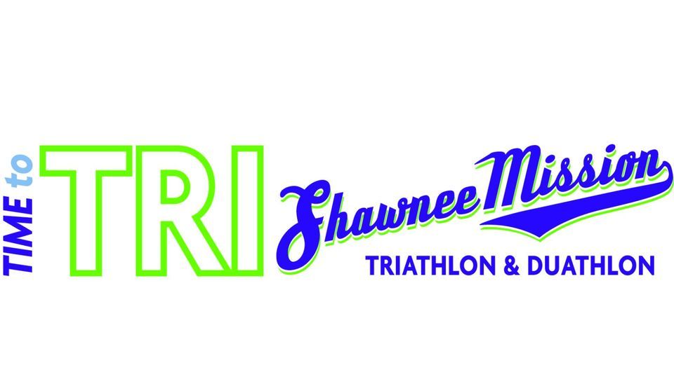 Time to TRI 2023 Shawnee Mission Triathlon & Duathlon CLINIC