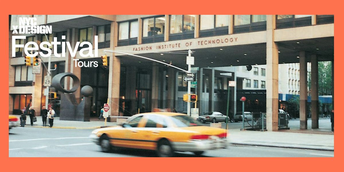 NYCxDESIGN Student Tour: FIT's School of Art and Design