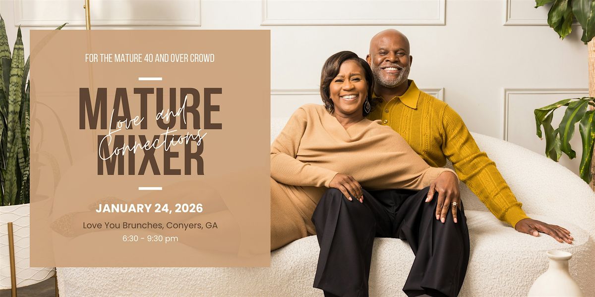 Love & Connections: Mature Mixer