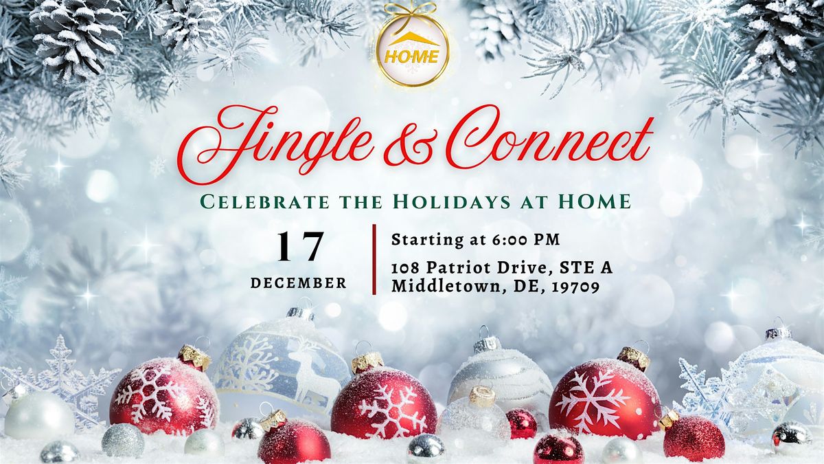 Jingle & Connect - Celebrate the Holidays at HOME