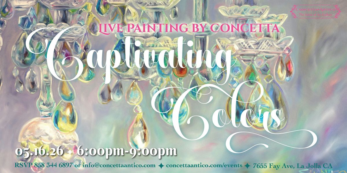 CAPTIVATING COLORS! A LIVE PAINTING EVENT & EXHIBITION
