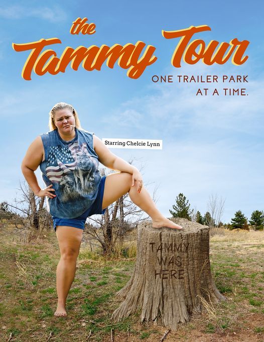 The Tammy Tour One Trailer Park at a Time Pickwick & Frolic