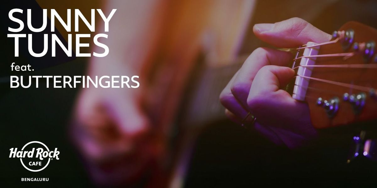 Sunny Tunes Ft. Butterfingers