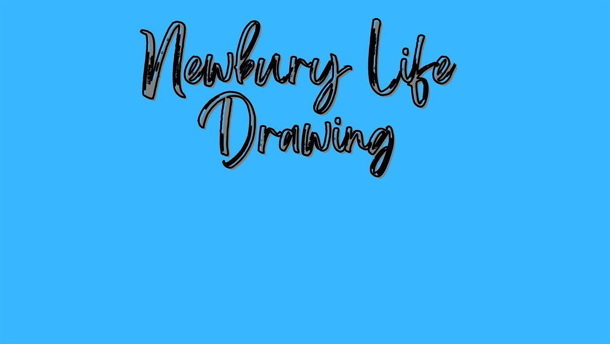 Newbury Life Drawing January 20th "Drink & Draw"