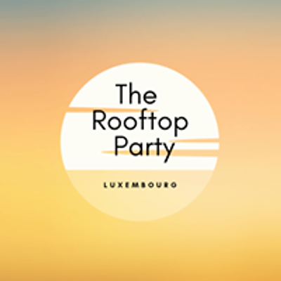 The Rooftop Party Luxembourg