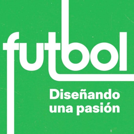 Futbol. Dise\u00f1ando una pasi\u00f3n