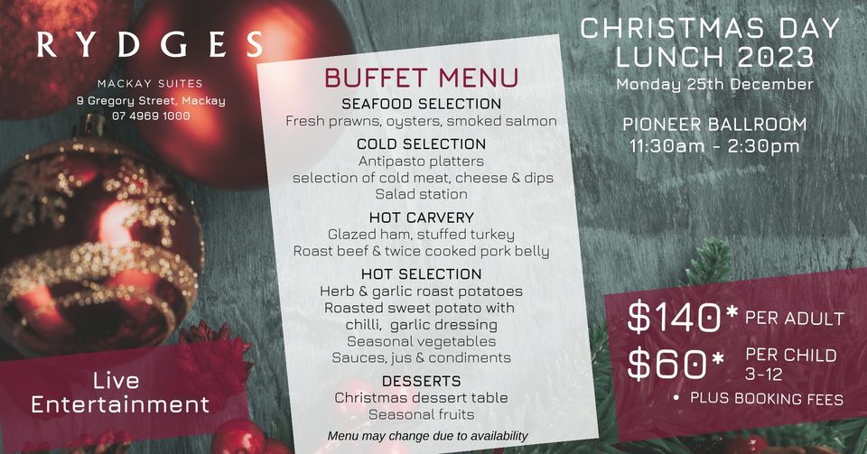 Christmas Day Lunch Rydges Mackay Suites December 25, 2023