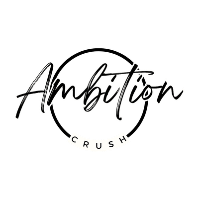 Ambition Crush