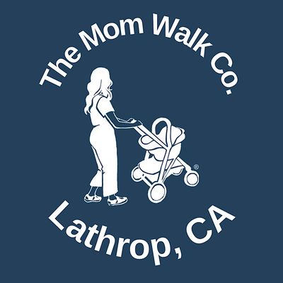 The Mom Walk Co | Lathrop, CA
