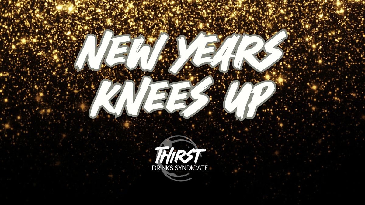 NEW YEARS KNEES UP 2025
