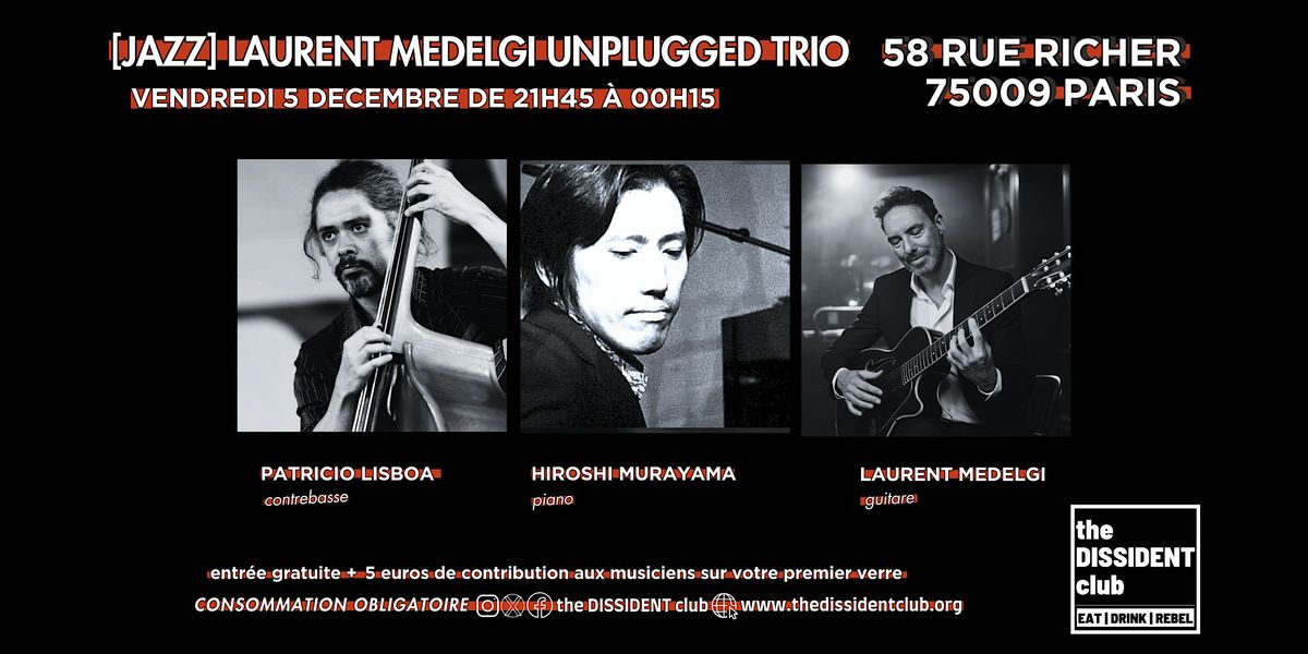 [JAZZ] Laurent Medelgi Unplugged Trio