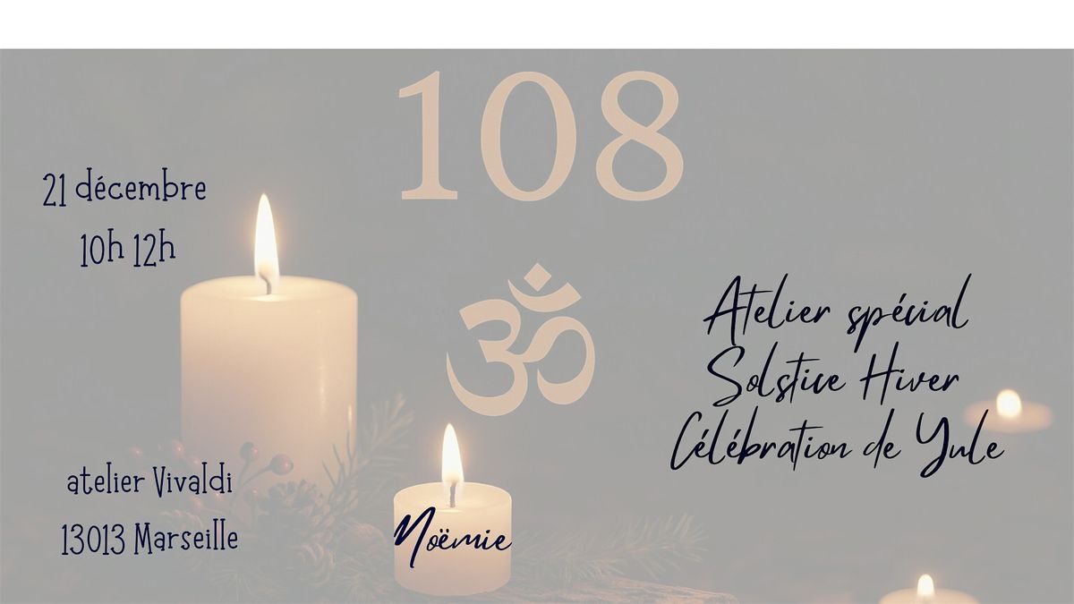 ATELIER SPECIAL SOLSTICE D'HIVER- CELEBRATION DE YULE