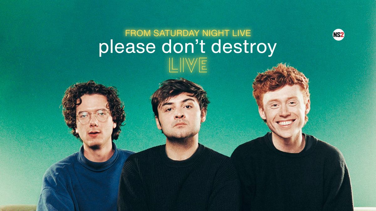 Please Don\u2019t Destroy: LIVE